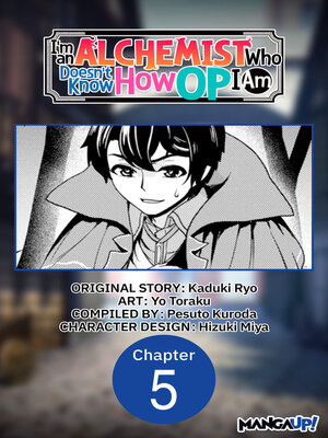 cover image of I'm an Alchemist Who Doesn't Know How OP I Am, Chapter 5